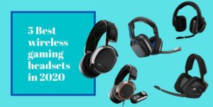 Read more about the article 5 Best wireless gaming headsets in 2020