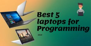 Read more about the article Best 5 laptops for programming 2020