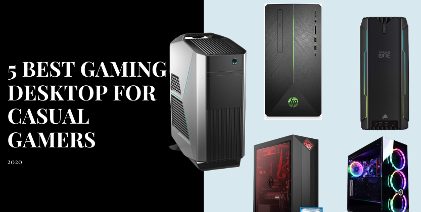 5 best gaming desktop for casual gamers 2020