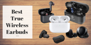 Read more about the article 5 best true wireless earbuds 2020
