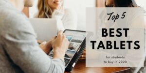 Read more about the article Top 5 Best tablets for students to buy in 2020