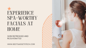 Read more about the article Experience Spa-Worthy Facials at Home in 2024: Discover the Top 5 Professional Facial Steamers That Will Leave Your Skin Refreshed and Rejuvenated!