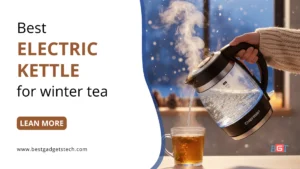 Read more about the article The Best Electric Kettles 2026: Fast Boiling Kettles for Your Winter Tea in the USA