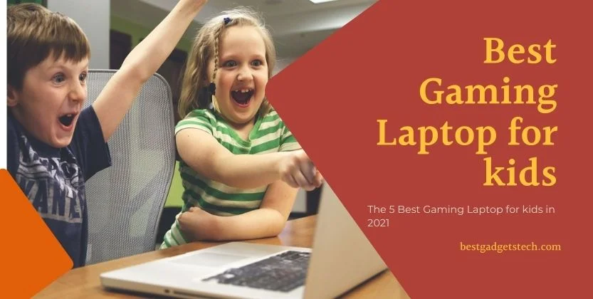 You are currently viewing The 5 Best Gaming Laptop for kids in 2025