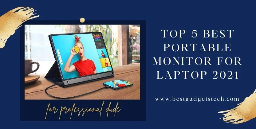 You are currently viewing Top 5 best portable monitor for laptop 2021
